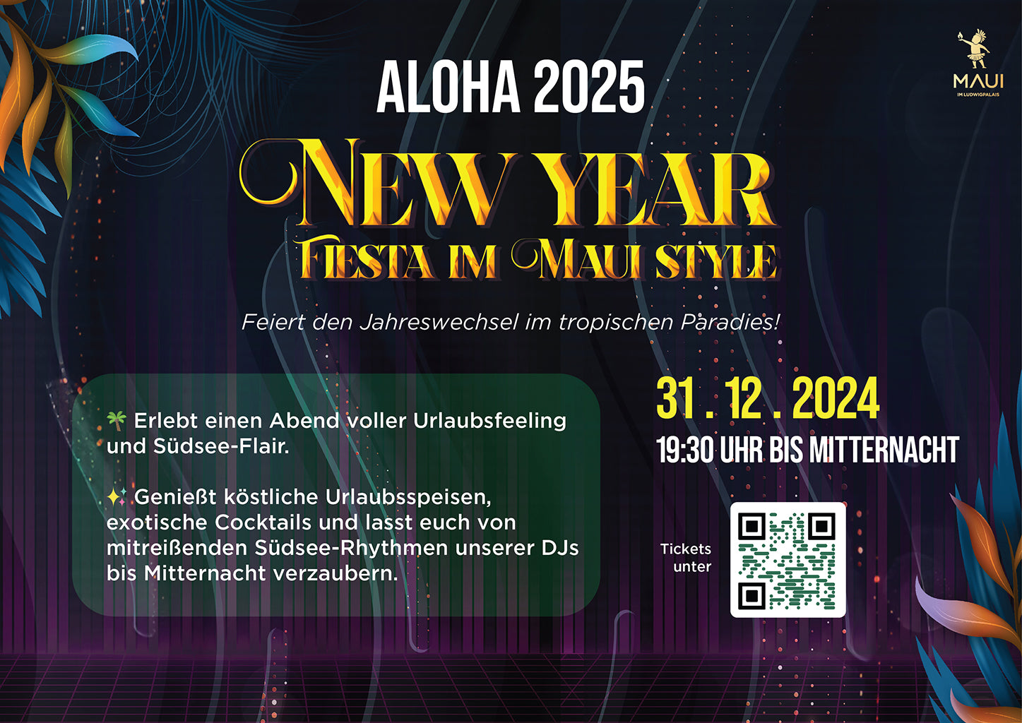 MAUI im LUDWIGPALAIS: Aloha 2025 – New Year Fiesta im MAUI Style